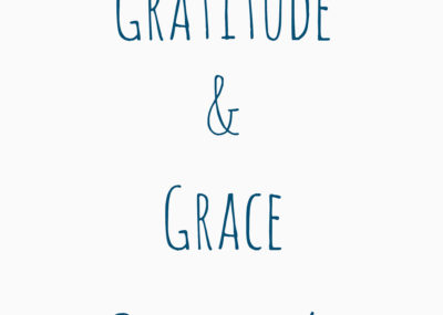 July 2018 Week 3: Gratitude & Grace